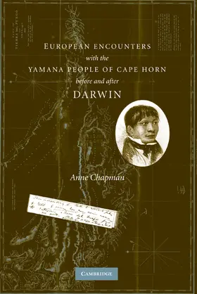 Anne |  European Encounters with the Yamana People of Cape Horn, Before and After Darwin | Buch |  Sack Fachmedien