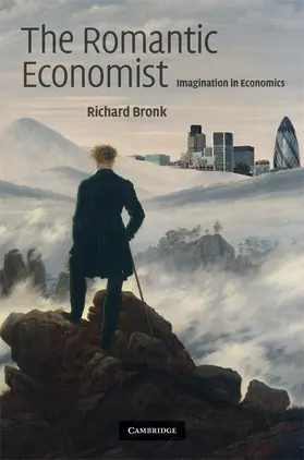 Bronk |  The Romantic Economist | Buch |  Sack Fachmedien