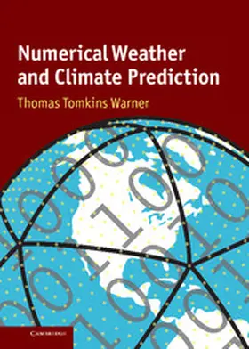 Warner |  Numerical Weather and Climate Prediction | Buch |  Sack Fachmedien