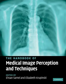 Samei / Krupinski |  The Handbook of Medical Image Perception and Techniques | Buch |  Sack Fachmedien