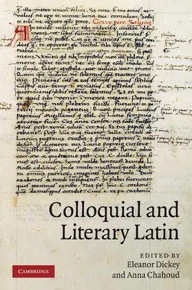 Dickey / Chahoud |  Colloquial and Literary Latin | Buch |  Sack Fachmedien