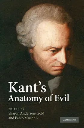 Anderson-Gold / Muchnik |  Kant's Anatomy of Evil | Buch |  Sack Fachmedien