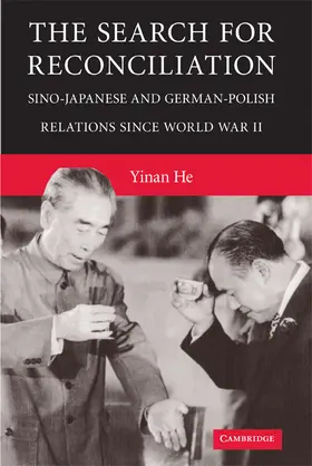 He |  The Search for Interstate Reconciliation in East Asia and Central Europe | Buch |  Sack Fachmedien