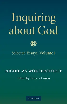 Wolterstorff / Cuneo |  Inquiring about God | Buch |  Sack Fachmedien