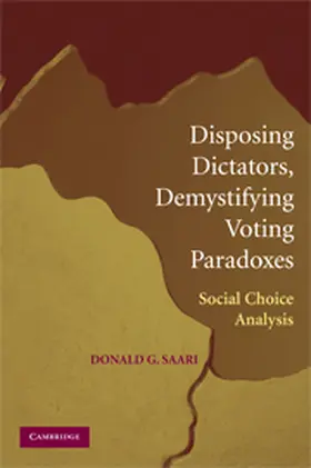 Saari |  Disposing Dictators, Demystifying Voting Paradoxes | Buch |  Sack Fachmedien