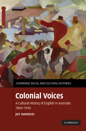 Damousi |  Colonial Voices | Buch |  Sack Fachmedien