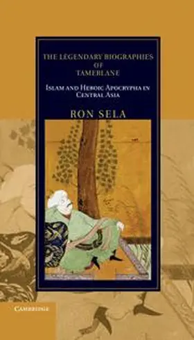 Sela |  The Legendary Biographies of Tamerlane | Buch |  Sack Fachmedien