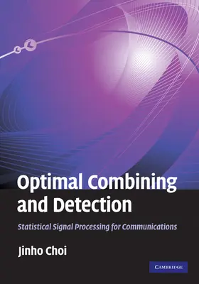 Choi |  Optimal Combining and Detection | Buch |  Sack Fachmedien