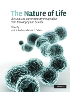 Bedau / Cleland | The Nature of Life | Buch | 978-0-521-51775-1 | www.sack.de