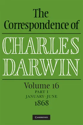 Darwin / Burkhardt / Secord |  The Correspondence of Charles Darwin Parts 1 and 2 Hardback: Volume 16, 1868: Parts 1 and 2 | Buch |  Sack Fachmedien