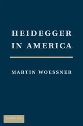 Woessner |  Heidegger in America | Buch |  Sack Fachmedien