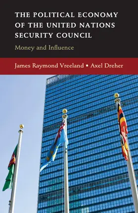 Vreeland / Dreher |  The Political Economy of the United Nations Security Council | Buch |  Sack Fachmedien