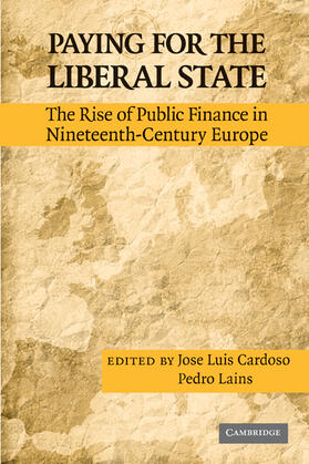 Cardoso / Lains | Paying for the Liberal State | Buch | 978-0-521-51852-9 | sack.de