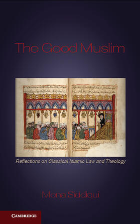 Siddiqui | The Good Muslim | Buch | 978-0-521-51864-2 | sack.de
