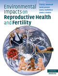 Guillette, Jr / Woodruff / Janssen |  Environmental Impacts on Reproductive Health and Fertility | Buch |  Sack Fachmedien
