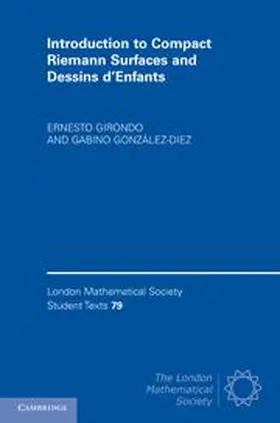 Girondo / Gonzalez-Diez / González-Diez |  Introduction to Compact Riemann Surfaces and Dessins D'Enfants | Buch |  Sack Fachmedien