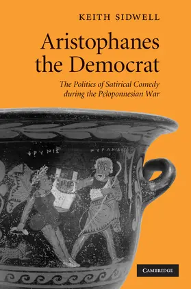 Sidwell |  Aristophanes the Democrat | Buch |  Sack Fachmedien