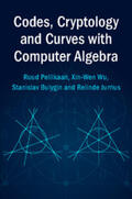 Bulygin / Pellikaan / Wu |  Codes, Cryptology and Curves with Computer             Algebra | Buch |  Sack Fachmedien