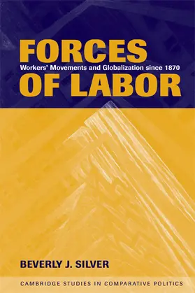 Silver / Lange / Bates |  Forces of Labor | Buch |  Sack Fachmedien