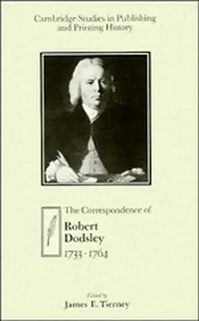 Dodsley / Tierney |  The Correspondence of Robert Dodsley | Buch |  Sack Fachmedien