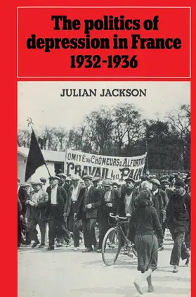 Jackson |  The Politics of Depression in France 1932 1936 | Buch |  Sack Fachmedien