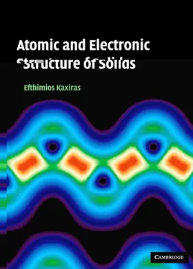 Kaxiras |  Atomic and Electronic Structure of Solids | Buch |  Sack Fachmedien