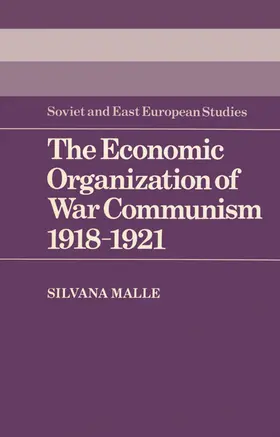 Malle |  The Economic Organization of War Communism 1918 1921 | Buch |  Sack Fachmedien