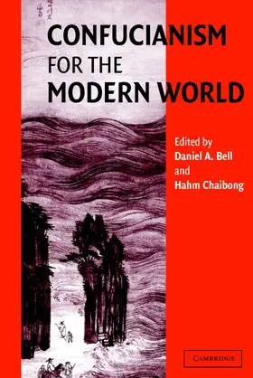 Bell / Chaibong |  Confucianism for the Modern World | Buch |  Sack Fachmedien