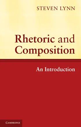 Lynn |  Rhetoric and Composition | Buch |  Sack Fachmedien