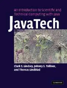 Lindsey / Lindblad / Tolliver |  Javatech, an Introduction to Scientific and Technical Computing with Java | Buch |  Sack Fachmedien