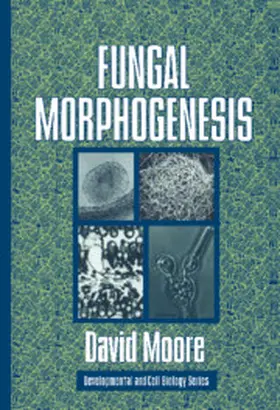 Moore / Bard |  Fungal Morphogenesis | Buch |  Sack Fachmedien