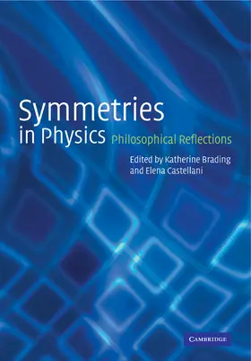 Brading / Castellani |  Symmetries in Physics | Buch |  Sack Fachmedien