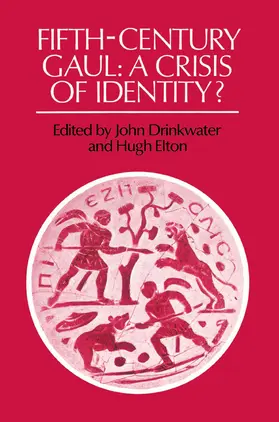 Drinkwater / Elton |  Fifth-Century Gaul | Buch |  Sack Fachmedien