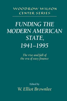 Brownlee |  Funding the Modern American State, 1941 1995 | Buch |  Sack Fachmedien