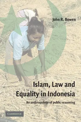 Bowen |  Islam, Law, and Equality in Indonesia | Buch |  Sack Fachmedien