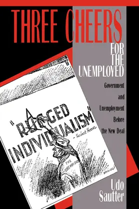 Sautter |  Three Cheers for the Unemployed | Buch |  Sack Fachmedien
