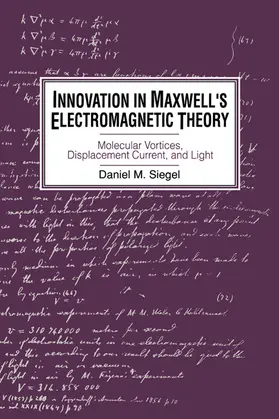 Siegel |  Innovation in Maxwell's Electromagnetic Theory | Buch |  Sack Fachmedien