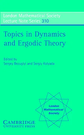 Bezuglyi / Kolyada |  Topics in Dynamics and Ergodic Theory | Buch |  Sack Fachmedien