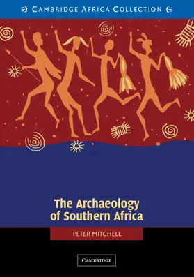 Mitchell |  The Archaeology of Southern Africa African Edition | Buch |  Sack Fachmedien