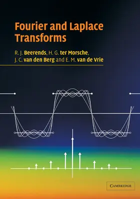 van den Berg / Beerends / ter Morsche |  Fourier and Laplace Transforms | Buch |  Sack Fachmedien