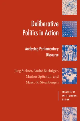 Steiner / Bächtiger / Spörndli |  Deliberative Politics in Action | Buch |  Sack Fachmedien