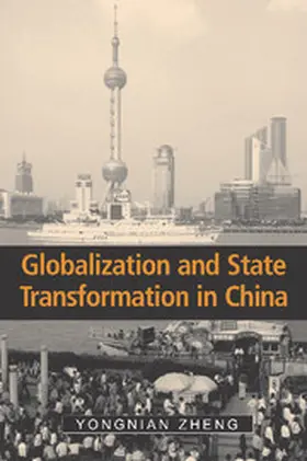 Zheng |  Globalization State Trans in China | Buch |  Sack Fachmedien