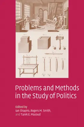 Shapiro / Smith / Masoud |  Problems and Methods in the Study of Politics | Buch |  Sack Fachmedien