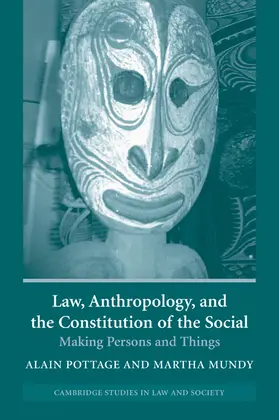 Pottage / Munday / Mundy |  Law, Anthropology, and the Constitution of the Social | Buch |  Sack Fachmedien