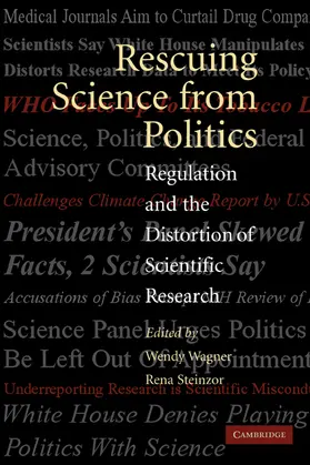 Wagner / Steinzor |  Rescuing Science from Politics | Buch |  Sack Fachmedien
