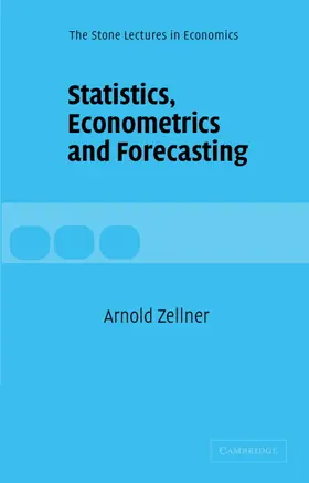 Zellner / Weale |  Statistics, Econometrics and Forecasting | Buch |  Sack Fachmedien