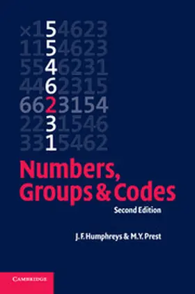 Humphreys / Prest |  Numbers, Groups and Codes | Buch |  Sack Fachmedien