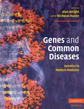 Wright / Hastie |  Genes and Common Diseases | Buch |  Sack Fachmedien