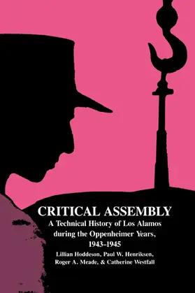 Hoddeson / Henriksen / Meade |  Critical Assembly | Buch |  Sack Fachmedien