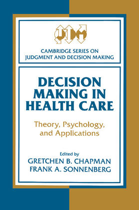 Arkes / Chapman / Lopes |  Decision Making in Health Care | Buch |  Sack Fachmedien